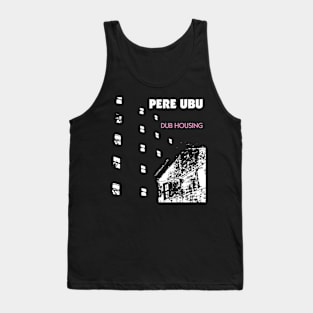 dub housing Tank Top